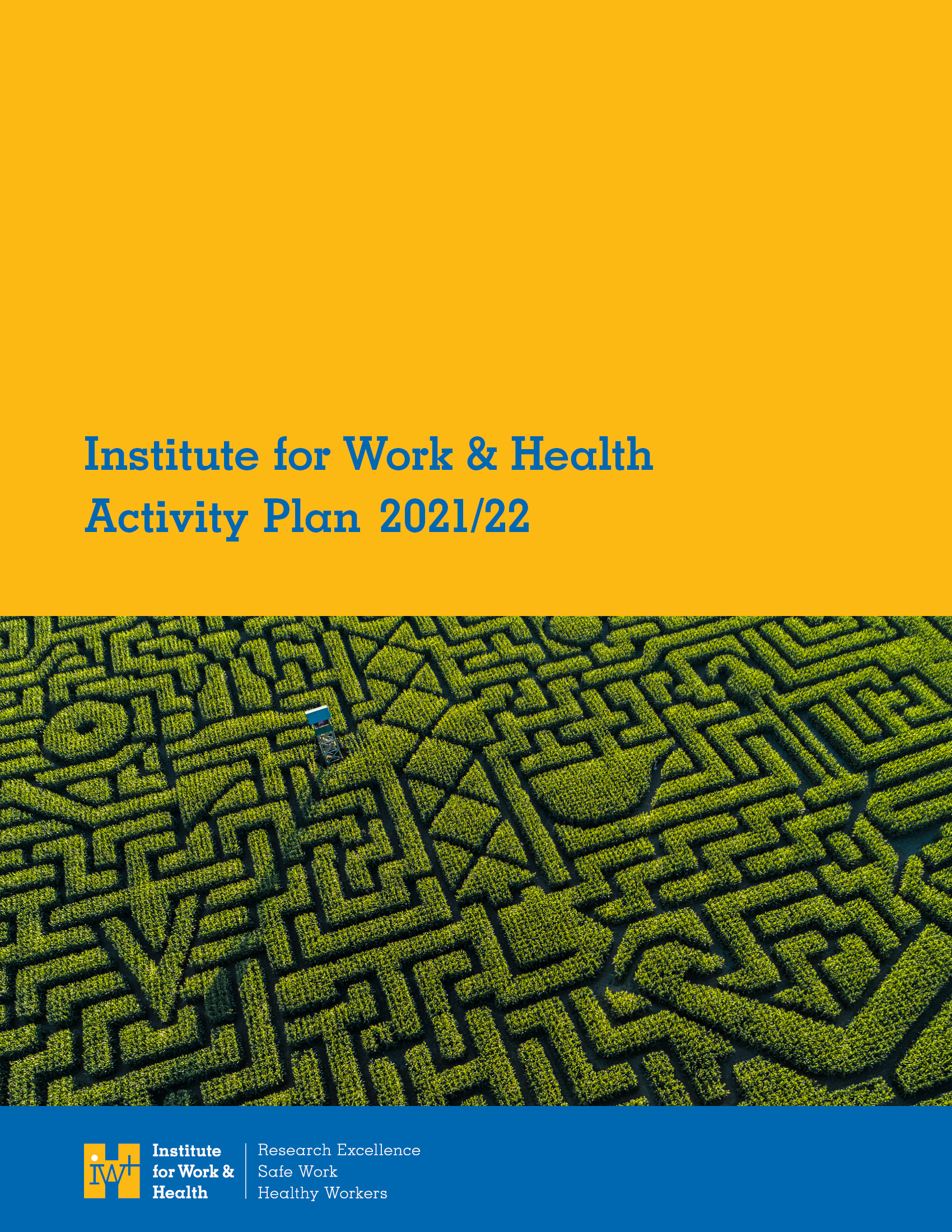 Cover of Institute for Work & Health 2021-22 Activity Plan