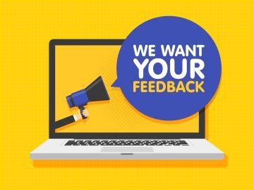 A speech bubble coming out of a bullhorn. It reads "We want your feedback!"