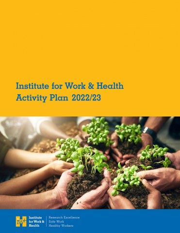Cover of Institute for Work & Health 2022-23 Activity Plan